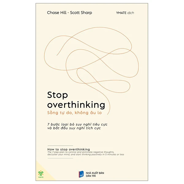 Stop Overthinking - Sống Tự Do, Không Âu Lo