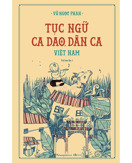 Tục Ngữ, Ca Dao, Dân Ca Việt Nam (Tái bản năm 2021)