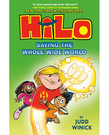 Hilo Book 2: Saving The Whole Wide World